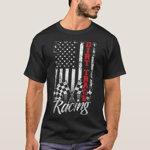 American Flag Dirt Track Racing Car Bike Driver Ra T_Shirt