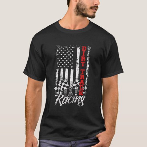 American Flag Dirt Track Racing Car Bike Driver Ra T_Shirt
