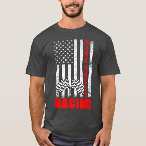 american flag dirt track racing for a racer fan ca T_Shirt