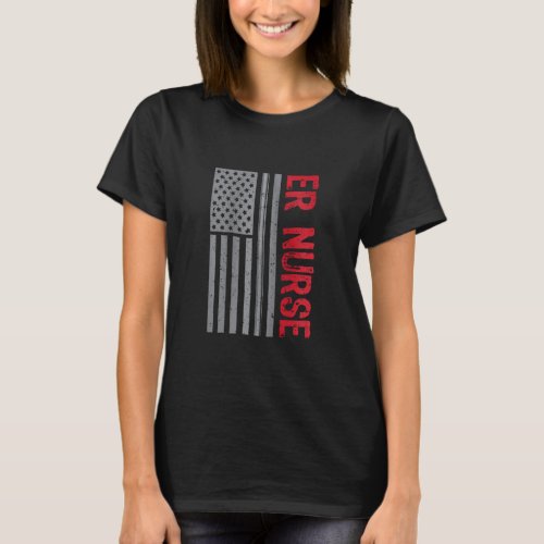 American Flag Emergency Room Er Nurse Patriotic He T_Shirt
