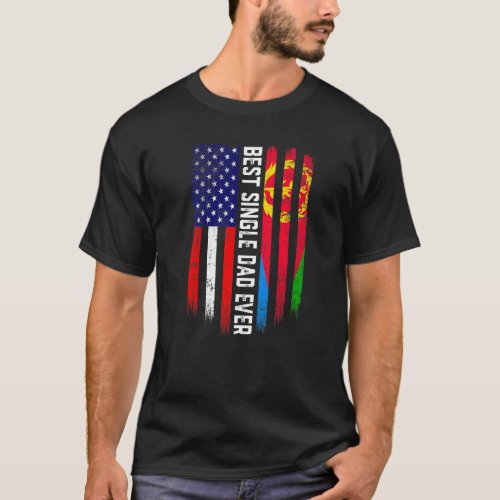 American Flag  Eritrea Flag Best Single Dad Ever  T_Shirt