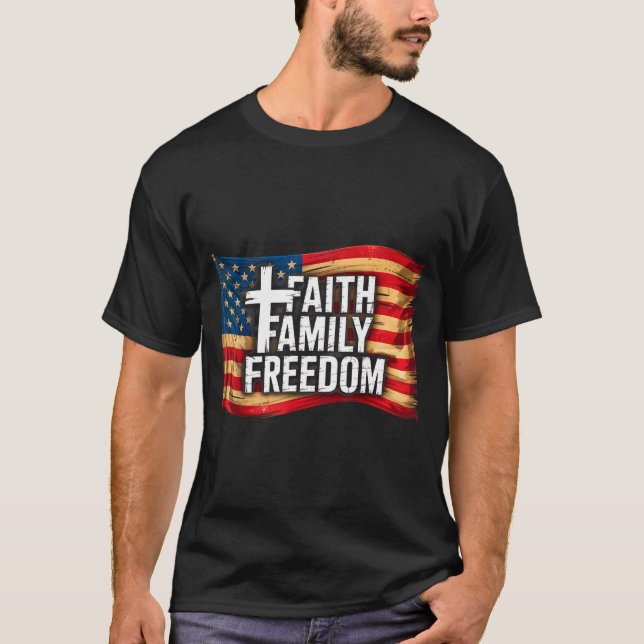 American Flag Faith Family Dom Christian  T-Shirt (Front)