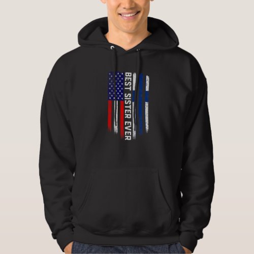 American Flag  Finland Flag Best Sister Ever Fami Hoodie