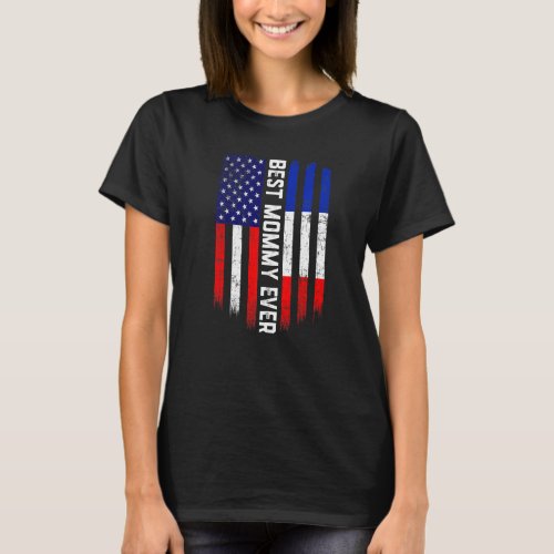 American Flag  France Flag Best Mommy Ever Family T_Shirt