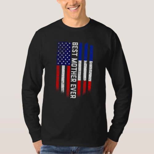 American Flag  France Flag Best Mother Ever Famil T_Shirt
