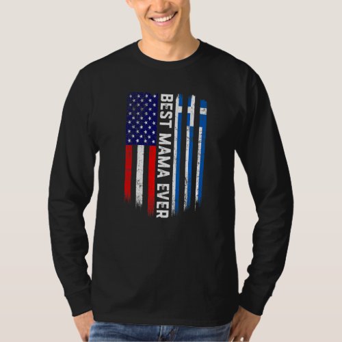 American Flag  Greece Flag Best Mama Ever Family T_Shirt