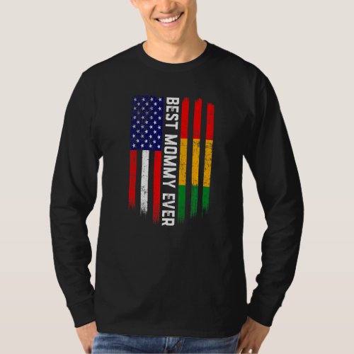 American Flag  Guinea Flag Best Mommy Ever T_Shirt