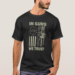 American Flag Gun In Guns We Trust We The People T-Shirt