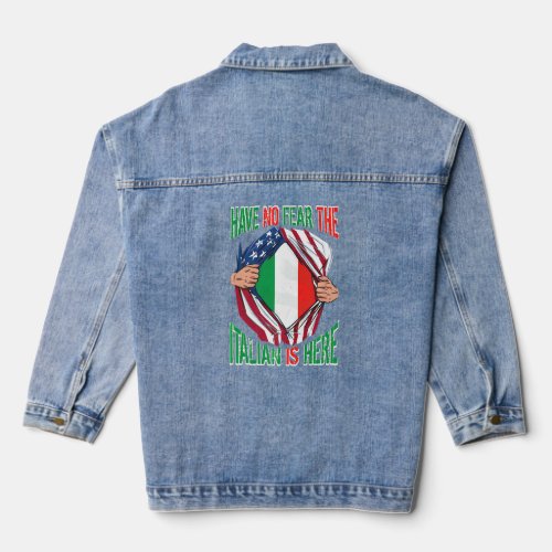 American Flag Have No Fear The Italian Is Here Ita Denim Jacket