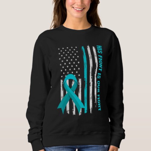 American Flag His Fight Is My Fight Pots Syndrome  Sweatshirt