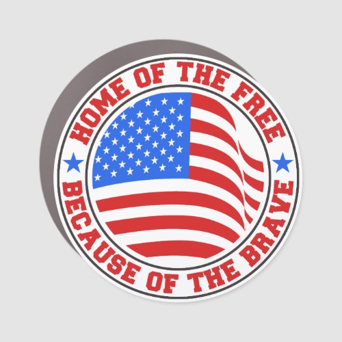 American Flag Home Of The Free Because The Brave Car Magnet