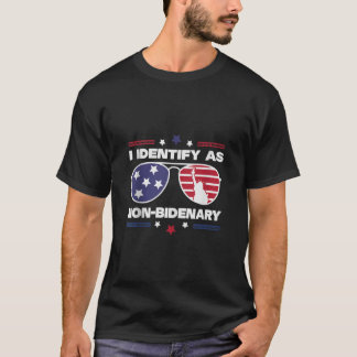 American Flag I Identify As Non-Bidenary US Sungla T-Shirt