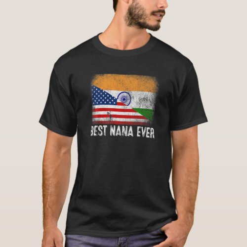 American Flag  India Flag Best Nana Ever Family T_Shirt