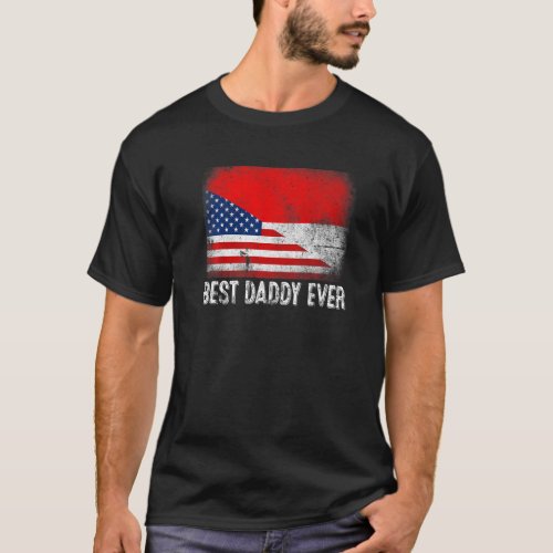 American Flag  Indonesia Flag Best Daddy Ever Fam T_Shirt