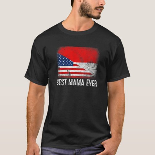 American Flag  Indonesia Flag Best Mama Ever Fami T_Shirt