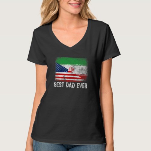 American Flag  Iran Flag Best Dad Ever Family T_Shirt