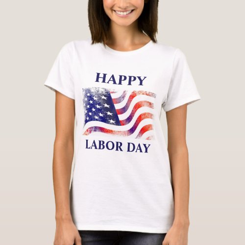 American Flag Labor Day in Red white Blue  T_Shirt