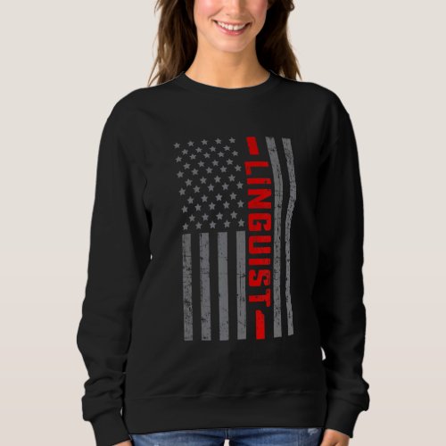 American Flag Linguist US Flag Vintage For Men Dad Sweatshirt