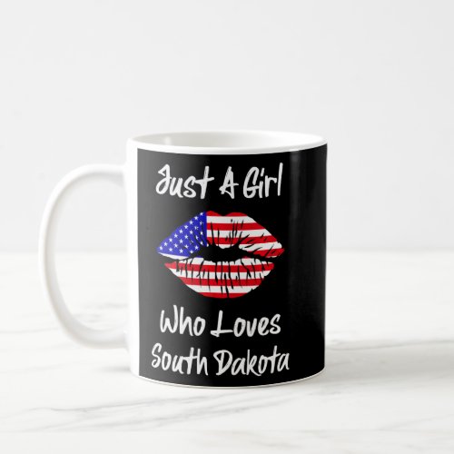 American Flag Lips Just A Girl Who Loves South Dak Coffee Mug