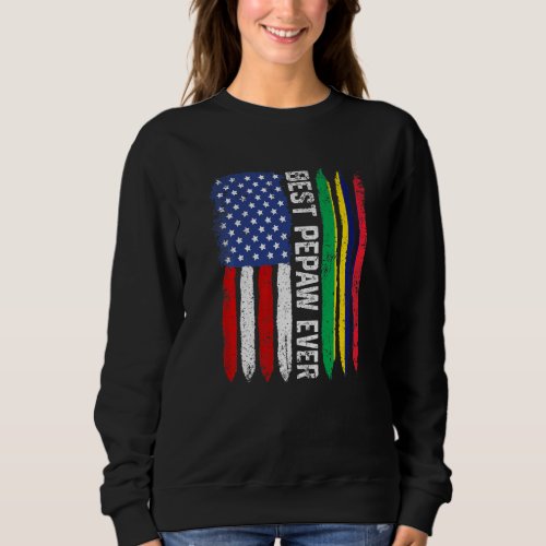 American Flag  Mauritius Flag Best Pepaw Ever Fam Sweatshirt