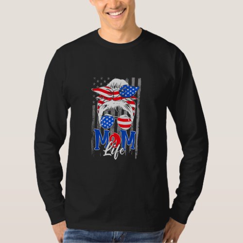 American Flag Mom Life Mothers 4th Of July  T_Shirt