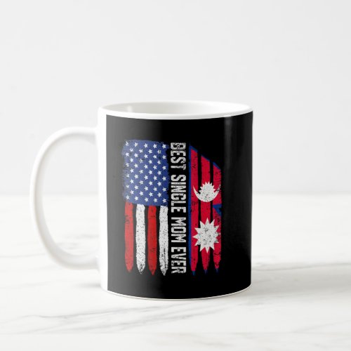 American Flag Nepal Flag Best Single Mom Ever Patr Coffee Mug