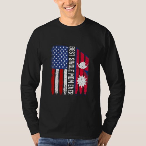 American Flag Nepal Flag Best Single Mom Ever Patr T_Shirt