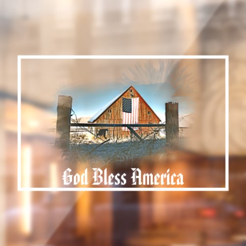 American Flag Old Barn GOD BLESS AMERICA AR19 Window Cling