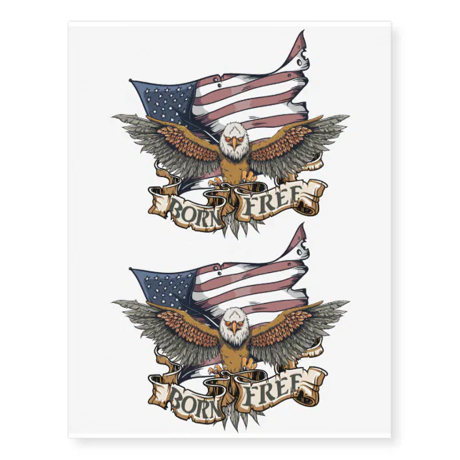 American Flag Patriotic Bald Eagle Born Free Temporary Tattoos | Zazzle