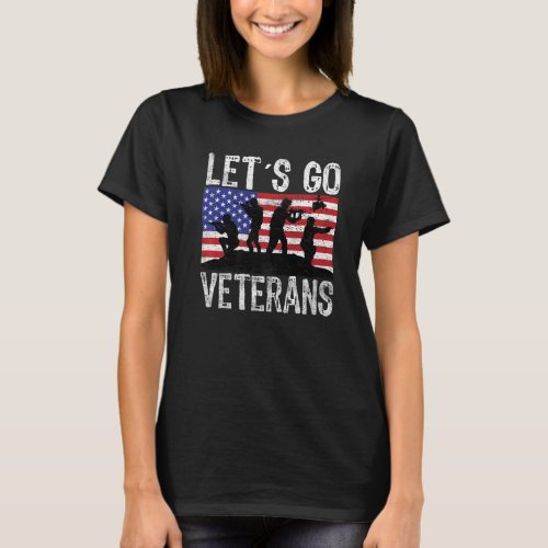 American Flag Patriotic Military Lets Go Veterans T_Shirt