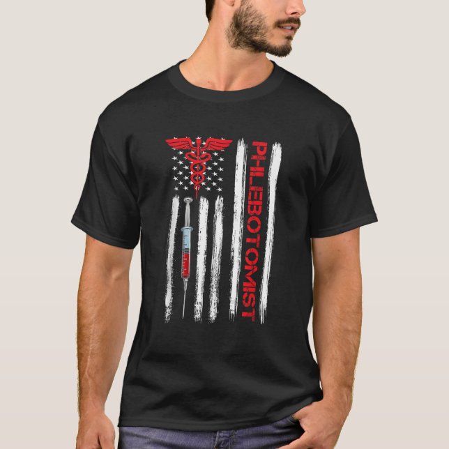 American Flag Phlebotomist Phlebotomy Tech Blood D T-Shirt (Front)