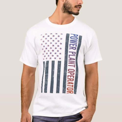 American Flag _ Power Plant Operator T_Shirt