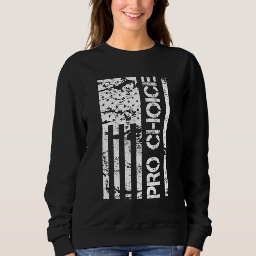 American Flag Pro Choice Sweatshirt