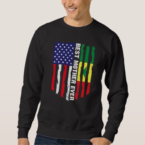 American Flag  Senegal Flag Best Mother Ever Fami Sweatshirt