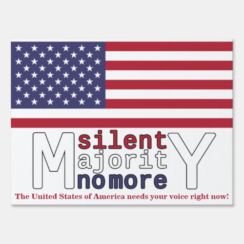 American Flag Silent Majority No More Yard Sign