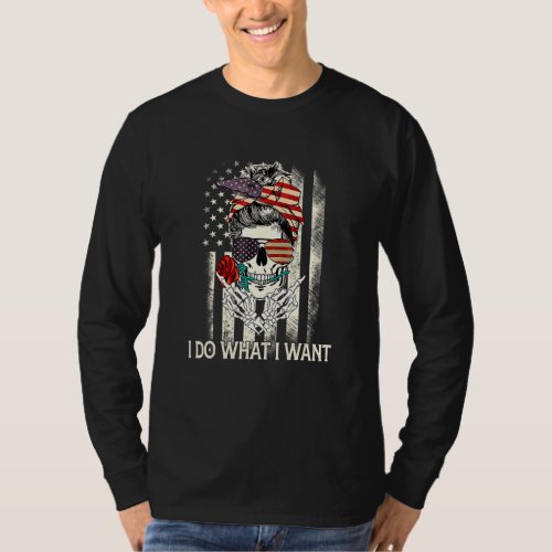 American Flag Skull I Do What I Want  Mom Mothers T_Shirt