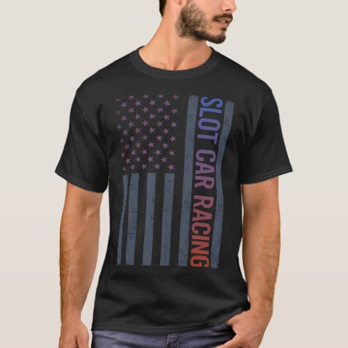 American Flag Slot Car Racing Slotcar Slotcars T_Shirt