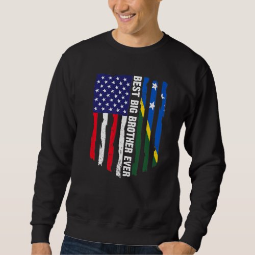 American Flag  Solomon Islands Flag Best Big Brot Sweatshirt