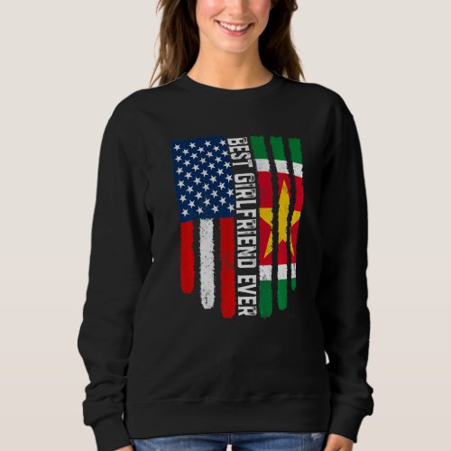 American Flag  Suriname Flag Best Girlfriend Ever Sweatshirt