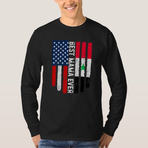 American Flag Syria Flag Best Mama Ever Family T_Shirt