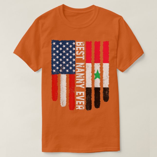 American Flag Syria Flag Best Nanny Ever Family T- T-Shirt (Design Front)