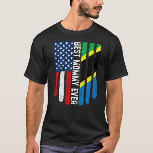 American Flag & Tanzania Flag Best Mommy Ever Fami T-Shirt
