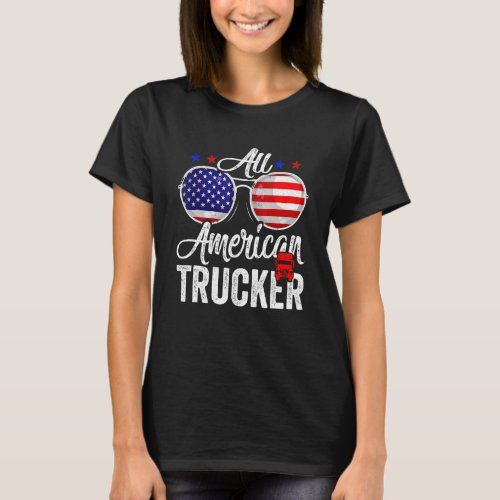 American Flag Trucker 4th Of July Patriotic Men Wo T_Shirt