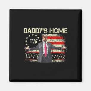 American Flag Trump 2024 Daddys Home We The Magnet