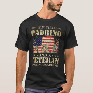 American Flag Veterans Day I'm A Dad Padrino And A T-Shirt