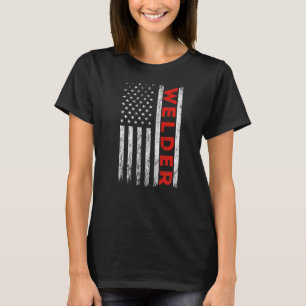 American Flag Welder Welding Patriotic Fourth Of J T-Shirt