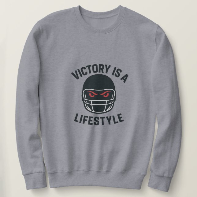 American Football Helmet – Victory Is My Life Sweatshirt (Design Front)