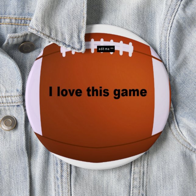 American Football: I Love This Game Pinback Button (In Situ)