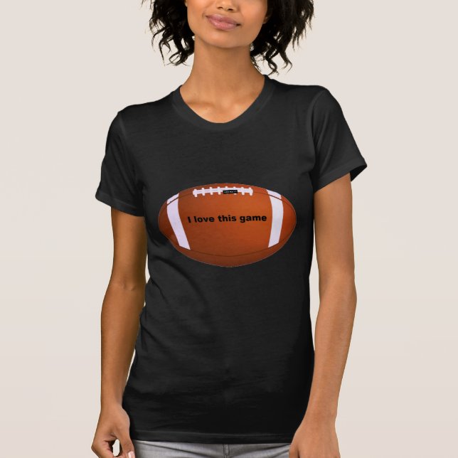 American Football: I Love This Game T-Shirt (Front)
