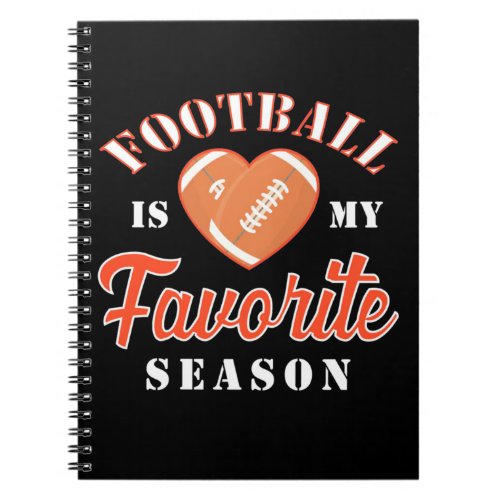 American Football Is My Favorite Season Notebook